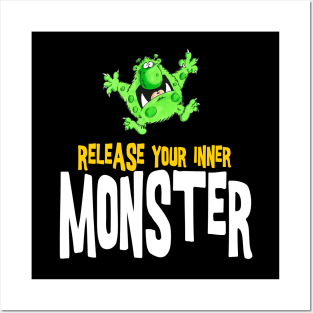 release your inner monster Posters and Art